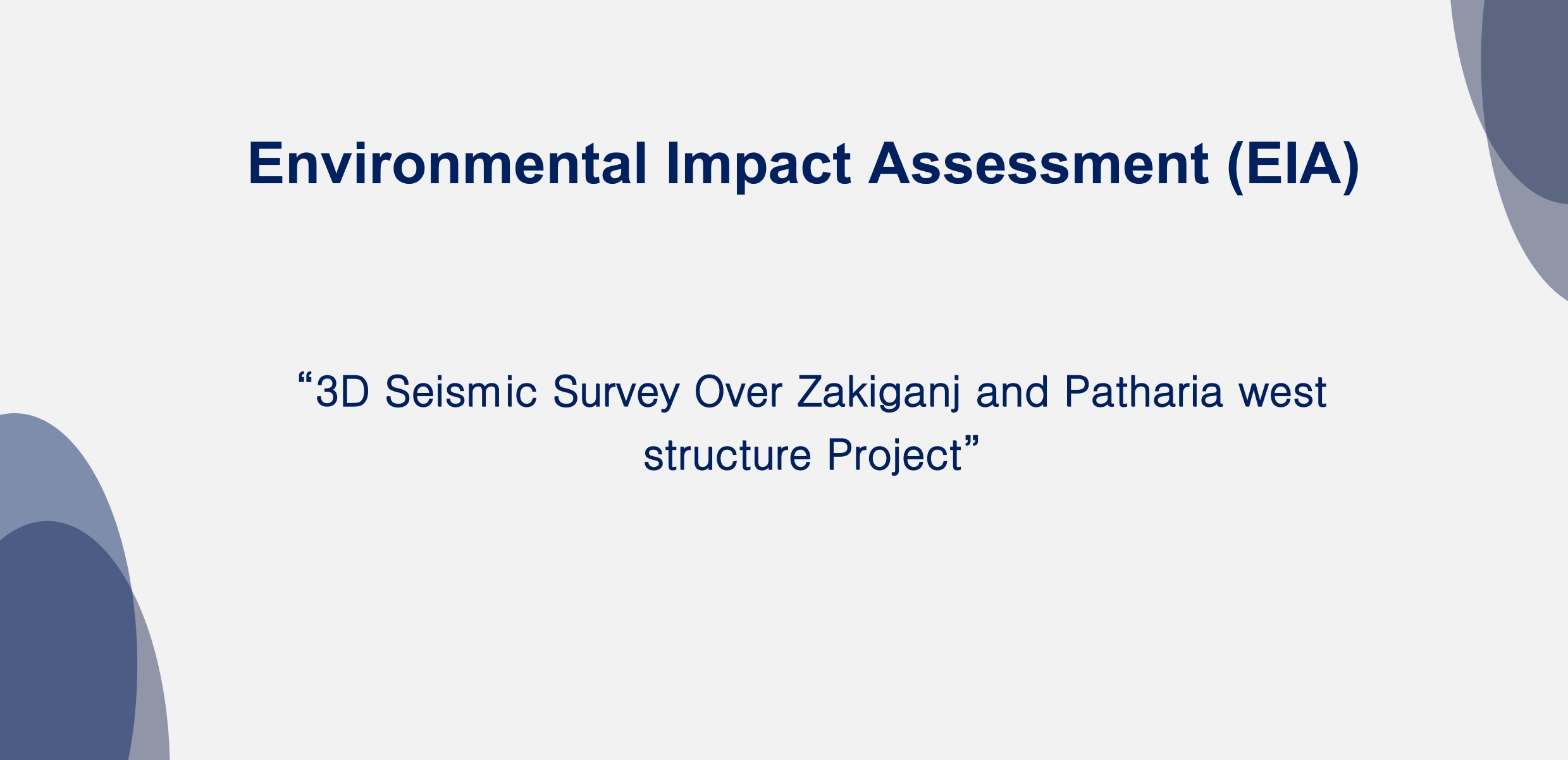 3D Seismic Survey Over Zakiganj & Patharia West Structure Project